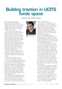 Ly x o r  Building traction in UCITS funds space Interview with Daniele Spada On the surface, average hedge