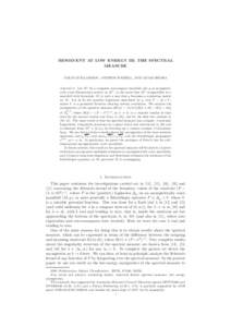 RESOLVENT AT LOW ENERGY III: THE SPECTRAL MEASURE COLIN GUILLARMOU, ANDREW HASSELL, AND ADAM SIKORA Abstract. Let M ◦ be a complete noncompact manifold and g an asymptotically conic Riemaniann metric on M ◦ , in the 