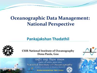 Science and technology in Asia / Ministry of Earth Sciences / Indian National Centre for Ocean Information Services / National Institute of Ocean Technology / Argo / National Institute of Oceanography /  India / National Oceanography Centre /  Southampton / Buoy / Southern Ocean / Science and technology in India / Oceanography / India