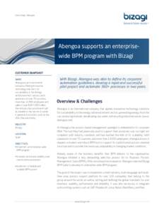 Case Study: Abengoa  Abengoa supports an enterprisewide BPM program with Bizagi CUSTOMER SNAPSHOT NAME Abengoa is an international