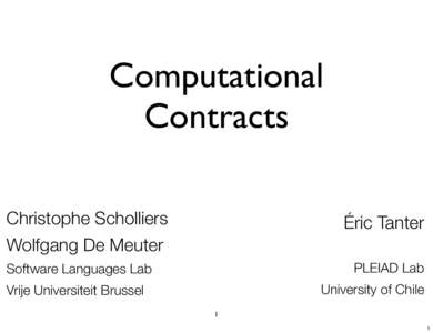 Computational Contracts Christophe Scholliers Wolfgang De Meuter  Éric Tanter