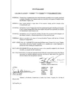 RESOLUTION  CALLING ON GENERAL ASSEMBLY TO ADDRESS TRANSPORTATION FUNDING WHEREAS,	 Virginia faces a transportation crisis which threatens our ability to move people, goods and equipment throughout the Commonwealth, but 