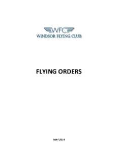 FLYING ORDERS  MAY 2014 Table of Contents 1. General Administration................................................................................................. 5