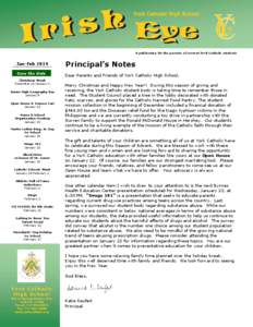 A publication for the parents of current York Catholic students  Jan-Feb 2014 Principal’s Notes