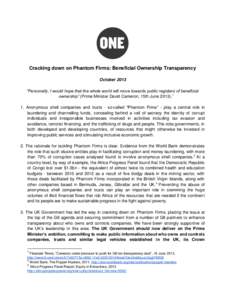 Cracking down on Phantom Firms: Beneficial Ownership Transparency October 2013 “Personally, I would hope that the whole world will move towards public registers of beneficial ownership” (Prime Minister David Cameron,