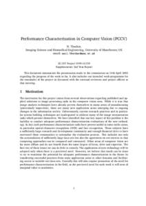 Performance Characterisation in Computer Vision (PCCV) N. Thacker, Imaging Science and Biomedical Engineering, University of Manchester, UK   	       
 	 email:   