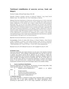 Nutritional rehabilitation of anorexia nervosa. Goals and dangers Neville H. Golden, MD and Wendy Meyer, MS, RD Schneider Children’s Hospital, Division of Adolescent Medicine, Long Island Jewish Medical Center, New Hyd