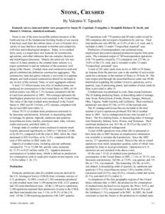 STONE, CRUSHED By Valentin V. Tepordei Domestic survey data and tables were prepared by Susan M. Copeland, Evangeline J. Hemphill, Richard H. Kraft, and Shonta E. Osborne, statistical assistants. Stone is one of the most