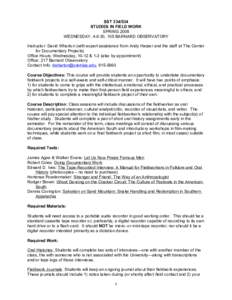 SST[removed]STUDIES IN FIELD WORK SPRING 2008 WEDNESDAY, 4-6:30, 105 BARNARD OBSERVATORY Instructor: David Wharton (with expert assistance from Andy Harper and the staff at The Center for Documentary Projects)