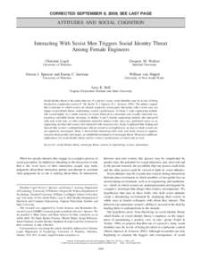 CORRECTED SEPTEMBER 9, 2009; SEE LAST PAGE  ATTITUDES AND SOCIAL COGNITION Interacting With Sexist Men Triggers Social Identity Threat Among Female Engineers