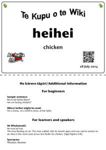 heihei chicken 28 JulyHe körero täpiri/Additional information