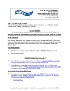 STATE WATER BOARD BOARD MEETING Tuesday, December 4, 2012 – 9:00 a.m. Coastal Hearing Room – Second Floor Joe Serna Jr. - Cal/EPA Building 1001 I Street, Sacramento