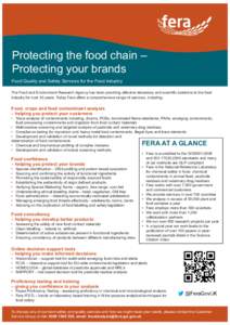 Protecting the food chain – Protecting your brands Food Quality and Safety Services for the Food Industry The Food and Environment Research Agency has been providing effective laboratory and scientific solutions to the