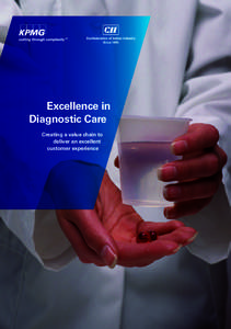 Excellence in Diagnostic Care Creating a value chain to deliver an excellent customer experience