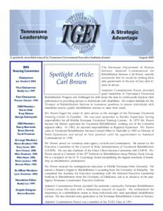 A quarterly newsletter issued by Tennessee Government Executive Institute alumni[removed]Steering Committee Chairperson Joe Swinford 2003