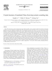 Tectonophysics – 252 www.elsevier.com/locate/tecto Crustal structure of mainland China from deep seismic sounding data Songlin Li a,1 , Walter D. Mooney b,⁎, Jichang Fan a a