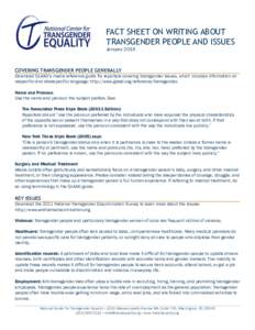 FACT SHEET ON WRITING ABOUT TRANSGENDER PEOPLE AND ISSUES January 2014 COVERING TRANSGENDER PEOPLE GENERALLY