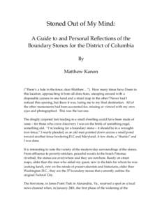 Stoned Out of My Mind: A Guide to and Personal Reflections of the Boundary Stones for the District of Columbia By Matthew Kanon