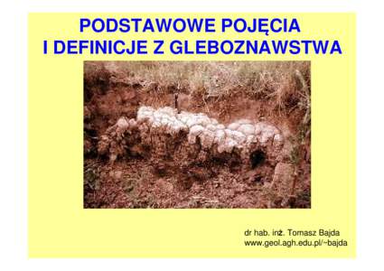 PODSTAWOWE POJĘCIA I DEFINICJE Z GLEBOZNAWSTWA