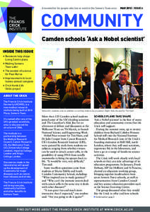 A newsletter for people who live or work in the Somers Town area  MAR 2012 | ISSUE 6 community Camden schools ‘Ask a Nobel scientist’