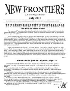 A.A. of the Niagara Frontier  July 2015 THE CENTRAL COMMITTEE NEWSLETTER FOR ALL A.A. MEMBERS OF WESTERN NEW YORK AND THE NIAGARA FRONTIER  The Best is Yet to Come