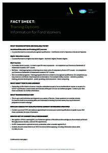 FACT SHEET: Training Options Information for Ford Workers WHAT TRAINING OPTIONS ARE AVAILABLE TO ME? Vocational Education and Training (VET) courses: •	 Courses that lead to a nationally recognised qualification – Ce