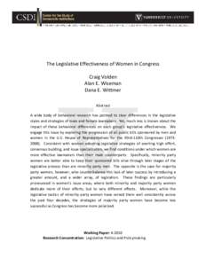 The Legislative Effectiveness of Women in Congress Craig Volden Alan E. Wiseman Dana E. Wittmer Abstract A wide body of behavioral research has pointed to clear differences in the legislative