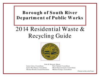 Borough of South River Department of Public Works 2014 Residential Waste & Recycling Guide