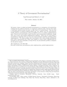 A Theory of Government Procrastination∗ Taiji Furusawa†and Edwin L.-C. Lai‡ This version: January 24, 2014 Abstract We present a theory to explain government procrastination as a consequence of its present-bias