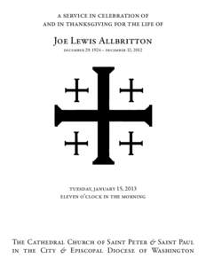 a service in celebration of and in thanksgiving for the life of Joe Lewis Allbritton december 29, 1924 – december 12, 2012