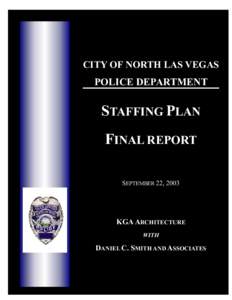 CITY OF NORTH LAS VEGAS  POLICE DEPARTMENT STAFFING PLAN FINAL REPORT