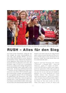 James Hunt (CHRIS HEMSWORTH) posiert mit seinen Fans während Niki Lauda (DANIEL BRÜHL) ihm dabei zusieht.  RUSH – Alles für den Sieg