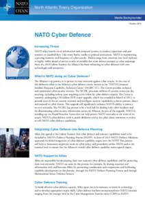 North Atlantic Treaty Organization Media Backgrounder October 2013 NATO Cyber Defence Increasing Threat