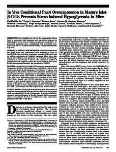 ORIGINAL ARTICLE  In Vivo Conditional Pax4 Overexpression in Mature Islet b-Cells Prevents Stress-Induced Hyperglycemia in Mice Kai Hui Hu He,1 Petra I. Lorenzo,2 Thierry Brun,1 Carmen M. Jimenez Moreno,2 Deborah Aeberha