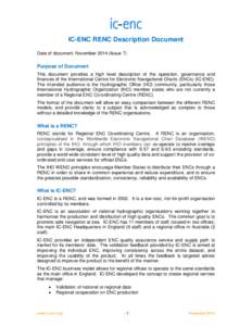 IC-ENC RENC Description Document Date of document: NovemberIssue 7) Purpose of Document This document provides a high level description of the operation, governance and finances of the International Centre for Ele