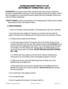 NARRAGANSETT BOAT CLUB MOTORBOAT OPERATION[removed]PLEASE NOTE: Every person using an NBC motorboat should review and put to practice the information contained within this document. If there are questions, please ask the 