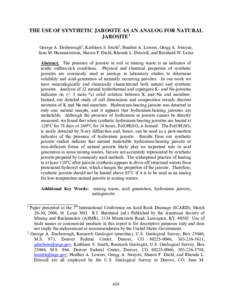 THE USE OF SYNTHETIC JAROSITE AS AN ANALOG FOR NATURAL JAROSITE1 George A. Desborough2, Kathleen S. Smith3, Heather A. Lowers, Gregg A. Swayze, Jane M. Hammarstrom, Sharon F. Diehl, Rhonda L. Driscoll, and Reinhard W. Le