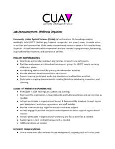 Job Announcement: Wellness Organizer Community United Against Violence (CUAV) is a San Francisco, CA-based organization working to build LGBTQ (lesbian, gay, bisexual, transgender, and queer) power to create safety in ou