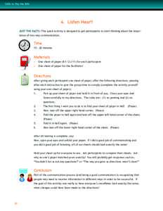 Skills to Pay the Bills  4. Listen Hear!! JUST THE FACTS: This quick activity is designed to get participants to start thinking about the importance of two-way communication.  Time