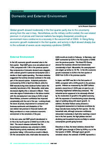 REGULAR ARTICLE  Domestic and External Environment by the Research Department  Global growth slowed moderately in the first quarter partly due to the uncertainty