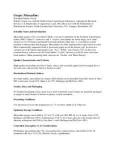 Grape (Muscadine) Penelope Perkins-Veazie Perkins-Veazie was with the South Central Agricultural Laboratory, Agricultural Research Service, U.S. Department of Agriculture, Lane, OK. She is now with the Department of Hort