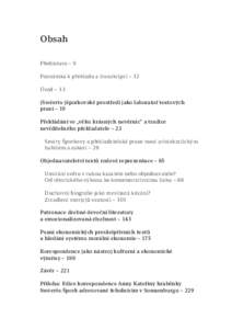 Obsah Předmluva – 9 Poznámka k překladu a transkripci – 12 Úvod – 13 (Swéerts-)šporkovské prostředí jako laboratoř textových praxí – 19