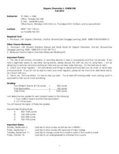 Organic Chemistry I- CHEM 336 Fall 2012 Instructor: Dr. Marc J. Adler Office: Faraday Hall 336