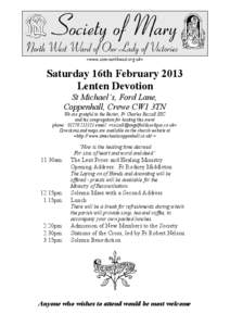 <www.som-northwest.org.uk>  Saturday 16th February 2013 Lenten Devotion St Michael’s, Ford Lane, Coppenhall, Crewe CW1 3TN