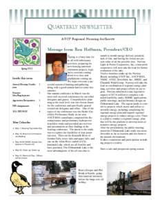 QUARTERLY NEWSLETTER A VC P R egi onal H ou s ing A u thor i ty Message from Ron Hoffman, President/CEO Spring is a busy time for Spring