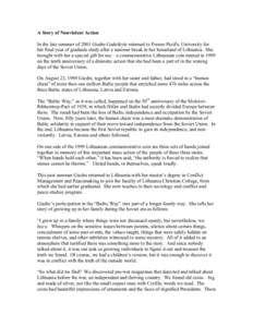 A Story of Nonviolent Action In the late summer of 2001 Giedre Gadeikyte returned to Fresno Pacific University for her final year of graduate study after a summer break in her homeland of Lithuania. She brought with her 