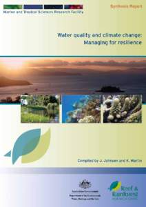 MTSRF Synthesis Report  Water quality and climate change: Managing for resilience  Compiled by Johanna Johnson and Katherine Martin