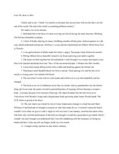 from The Book of Mud Charlie said to me, “I think I’m lonelier on the days that you are here with me but that’s not the end of the world. The end of the world is something different entirely.” We made a list of s