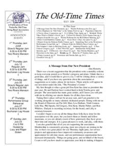 The Old-Time Times ________________________ JULY 2006 _________________________ A Publication of Your Nashville Old-Time String Band Association