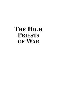 THE HIGH PRIESTS OF WAR Here’s what some big names have said about Michael Collins Piper’s underground best-seller,
